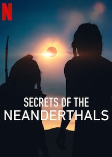 Secrets of the Neanderthals Free Download FIlmyzilla